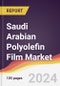 Saudi Arabian Polyolefin Film Market: Trends, Opportunities and Competitive Analysis [2024-2030] - Product Image