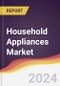 Household Appliances Market: Market Size, Trends and Growth Analysis - Product Thumbnail Image