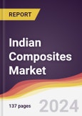 Indian Composites Market: Trends, Opportunities and Competitive Analysis [2024-2030]- Product Image