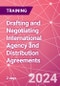 Drafting and Negotiating International Agency and Distribution Agreements Training Course (November 13-14, 2024) - Product Thumbnail Image