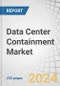 Data Center Containment Market by Containment Type (Aisle Containment, in-row Cooling Containment, Arrangement (Rigid Containment, Modular Containment), Data Center Type (Hyperscale, Colocation, Enterprise) and Region - Forecast to 2029 - Product Image