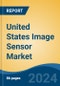 United States Image Sensor Market, By Region, Competition, Forecast and Opportunities, 2019-2029F - Product Thumbnail Image
