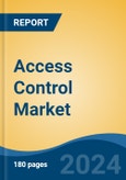 Access Control Market - Global Industry Size, Share, Trends, Opportunity, and Forecast, 2019-2029F- Product Image