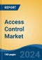 Access Control Market - Global Industry Size, Share, Trends, Opportunity, and Forecast, 2019-2029F - Product Thumbnail Image