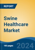 Swine Healthcare Market - Global Industry Size, Share, Trends, Opportunity, and Forecast, 2019-2029F- Product Image