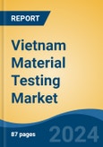 Vietnam Material Testing Market, By Region, Competition, Forecast and Opportunities, 2019-2029F- Product Image