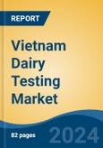 Vietnam Dairy Testing Market, By Region, Competition, Forecast and Opportunities, 2019-2029F- Product Image