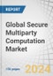 Global Secure Multiparty Computation (SMPC) Market by Offering (Solutions and Services), Deployment Mode (Cloud and On-premises), Vertical (BFSI, IT & ITeS, Government, Healthcare, and Retail & E-commerce) and Region - Forecast to 2029 - Product Image