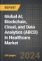 Global AI, Blockchain, Cloud, and Data Analytics (ABCD) in Healthcare Market (2024 Edition): Analysis By Technology (AI, Blockchain, Cloud, and Data Analytics), By Application, By Region, By Country: Market Insights and Forecast (2020-2030) - Product Image