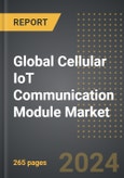 Global Cellular IoT Communication Module Market (2024 Edition): Analysis By Module Type (2G/3G, 4G/5G, NB-IoT/Cat-M, Other Modules), By Component, By End-use, By Region, By Country: Market Insights and Forecast (2020-2030)- Product Image