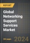 Global Networking Support Services Market (2024 Edition): Analysis By Type (LAN, WAN), By Deployment, By End-user Industry, By Region, By Country: Market Insights and Forecast (2020-2030) - Product Image