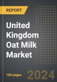 United Kingdom Oat Milk Market (2024 Edition): Analysis By Formulation, By Packaging Type, By Sales Channel (Offline, and Online), By Region, By Country: Market Insights and Forecast (2020-2030)- Product Image