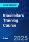 Biosimilars Training Course (May 21-22, 2025) - Product Image