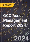 GCC Asset Management Report 2024- Product Image