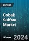 Cobalt Sulfate Market by Grade, Production Method, Application, End-Use Industry - Global Forecast 2025-2030 - Product Image