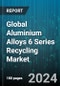 Global Aluminium Alloys 6 Series Recycling Market by Recycling Process (Closed-Loop Recycling, Open-Loop Recycling), End-Use (Automotive, Construction, Electronics) - Forecast 2024-2030 - Product Image