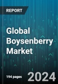 Global Boysenberry Market by Type (Conventional, Organic), Variety (Thornless, Thorny), Application, Distribution Channel - Forecast 2024-2030- Product Image