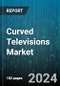 Curved Televisions Market by Screen Size, Resolution, Display Technology, Curvature Degree, Application, Distribution Channel - Global Forecast 2025-2030 - Product Thumbnail Image