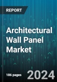 Architectural Wall Panel Market by Type, Application - Global Forecast 2025-2030- Product Image