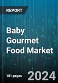 Baby Gourmet Food Market by Type, Distribution Channel - Global Forecast 2025-2030- Product Image