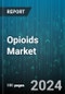 Opioids Market by Opioid Types (Natural Opiates, Semi-Synthetic Opioids, Synthetic Opioids), Mode of Administration (Oral Administration, Parenteral Administration, Transdermal Administration), Application, End-User - Global Forecast 2025-2030 - Product Image