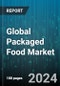 Global Packaged Food Market by Product Type (Bakery & Confectionery, Dairy Products, Frozen Foods), Distribution Channel (Offline, Online) - Forecast 2024-2030 - Product Image