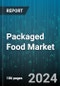 Packaged Food Market by Product Type, Distribution Channel - Global Forecast 2025-2030 - Product Image