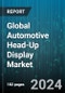 Global Automotive Head-Up Display Market (HUD) by Type (Combiner HUD, Windshield HUD), Component (Hardware, Software), Technology, Dimension Type, Vehicle Class, Vehicle Type, Distribution - Forecast 2024-2030 - Product Image