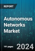 Autonomous Networks Market by Offering, Level, Application - Global Forecast 2025-2030- Product Image