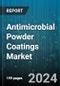 Antimicrobial Powder Coatings Market by Type, Sales Channel, Application - Global Forecast 2025-2030 - Product Image