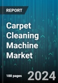 Carpet Cleaning Machine Market by Type, Technology, Power Source, End-User, Distribution Channel - Global Forecast 2025-2030- Product Image