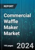 Commercial Waffle Maker Market by Type, Application, Distribution Channel - Global Forecast 2025-2030- Product Image