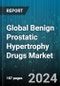 Global Benign Prostatic Hypertrophy Drugs Market by Product (5-alpha-reductase Inhibitors, Alpha Blockers, Phosphodiesterase-5 Inhibitors), Sales Channel (Hospital Pharmacies, Online Pharmacies, Retail Pharmacies) - Forecast 2024-2030 - Product Image