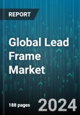 Global Lead Frame Market by Material (Copper, Iron-Nickel Alloy), Manufacturing Process (Etching, Stamping), Layer Configuration, Package Type, Application, End-Use - Forecast 2024-2030- Product Image