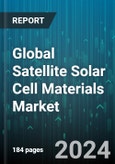 Global Satellite Solar Cell Materials Market by Material (Cadmium Telluride Cells, Copper Indium Gallium Selenide, Gallium Arsenide), Application (Rovers, Satellite, Space Stations), Orbit - Forecast 2024-2030- Product Image