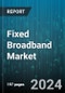 Fixed Broadband Market by Connection Type (Cable Internet, Digital Subscriber Line (DSL), Fiber Optics), Speed Range (101 Mbps to 300 Mbps, 25 Mbps to 100 Mbps, Less than 25 Mbps), Technology, End Users - Global Forecast 2025-2030 - Product Thumbnail Image