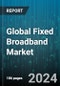 Global Fixed Broadband Market by Type (Cable Internet, Digital Subscriber Line, Fiber Optics), Technology (Fiber to the Building/Basement, Fiber to the Home, Fiber to the Node), Speed Range, End-user - Forecast 2024-2030 - Product Thumbnail Image