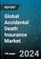 Global Accidental Death Insurance Market by Coverage Type (Group Coverage, Individual Coverage), Policy Term (Long-Term, Short-Term), Age-Group, Application, Providers - Forecast 2024-2030 - Product Image