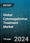 Global Cytomegalovirus Treatment Market by Diseases (Encephalitis, Gastrointestinal Ulcers, Pneumonia), Drug (Cidofovir, Foscarnet, Ganciclovir), Distribution Channel, Application - Forecast 2024-2030 - Product Thumbnail Image