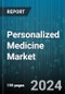 Personalized Medicine Market by Product, Application, End Users - Global Forecast 2025-2030 - Product Thumbnail Image