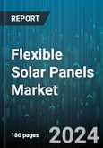 Flexible Solar Panels Market by Type, Application - Global Forecast 2025-2030- Product Image