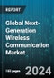 Global Next-Generation Wireless Communication Market by Component (Hardware, Software), Technology Type (5G Networks, Li-Fi, Wi-Fi 6), Application - Forecast 2024-2030 - Product Image