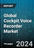 Global Cockpit Voice Recorder Market by Component (Control Panel, Microphones, Recorder Unit), Technology (Analog, Digital), Installation, Application, End-Use, Sales Channel - Forecast 2024-2030- Product Image