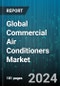 Global Commercial Air Conditioners Market by Type (Central Air Conditioning Systems, Chillers, Packaged Air Conditioners), Components (Compressors, Condensers, Evaporators), Technology, Refrigerant Type, Cooling Capacity, Application - Forecast 2024-2030 - Product Image