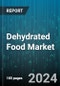 Dehydrated Food Market by Type, Product, Distribution Channel - Global Forecast 2025-2030 - Product Thumbnail Image