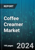 Coffee Creamer Market by Product, Type, Form, Packaging Type, Nature, Distribution Channel - Global Forecast 2025-2030- Product Image