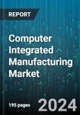 Computer Integrated Manufacturing Market by Component, Organization Size, Industry Vertical, Application - Global Forecast 2025-2030- Product Image