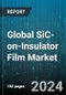 Global SiC-on-Insulator Film Market by Substrate Material (Polycrystalline SiC, Silicon), End-use (Aerospace & Defense, Automotive, Electronics) - Forecast 2024-2030 - Product Image