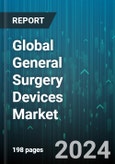 Global General Surgery Devices Market by Type (Adhesion Prevention Products, Disposable Surgical Supplies, Energy-based & Powered Instrument), Application (Audiology, Cardiology, Neurosurgery), End-use - Forecast 2024-2030- Product Image