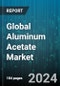 Global Aluminum Acetate Market by Form (Liquid, Powder), Grade (Pharmaceutical Grade, Technical Grade), Application - Forecast 2024-2030 - Product Thumbnail Image